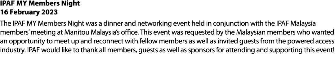 IPAF MY Members Night 16 February 2023 The IPAF MY Members Night was a dinner and networking event held in conjunctio...