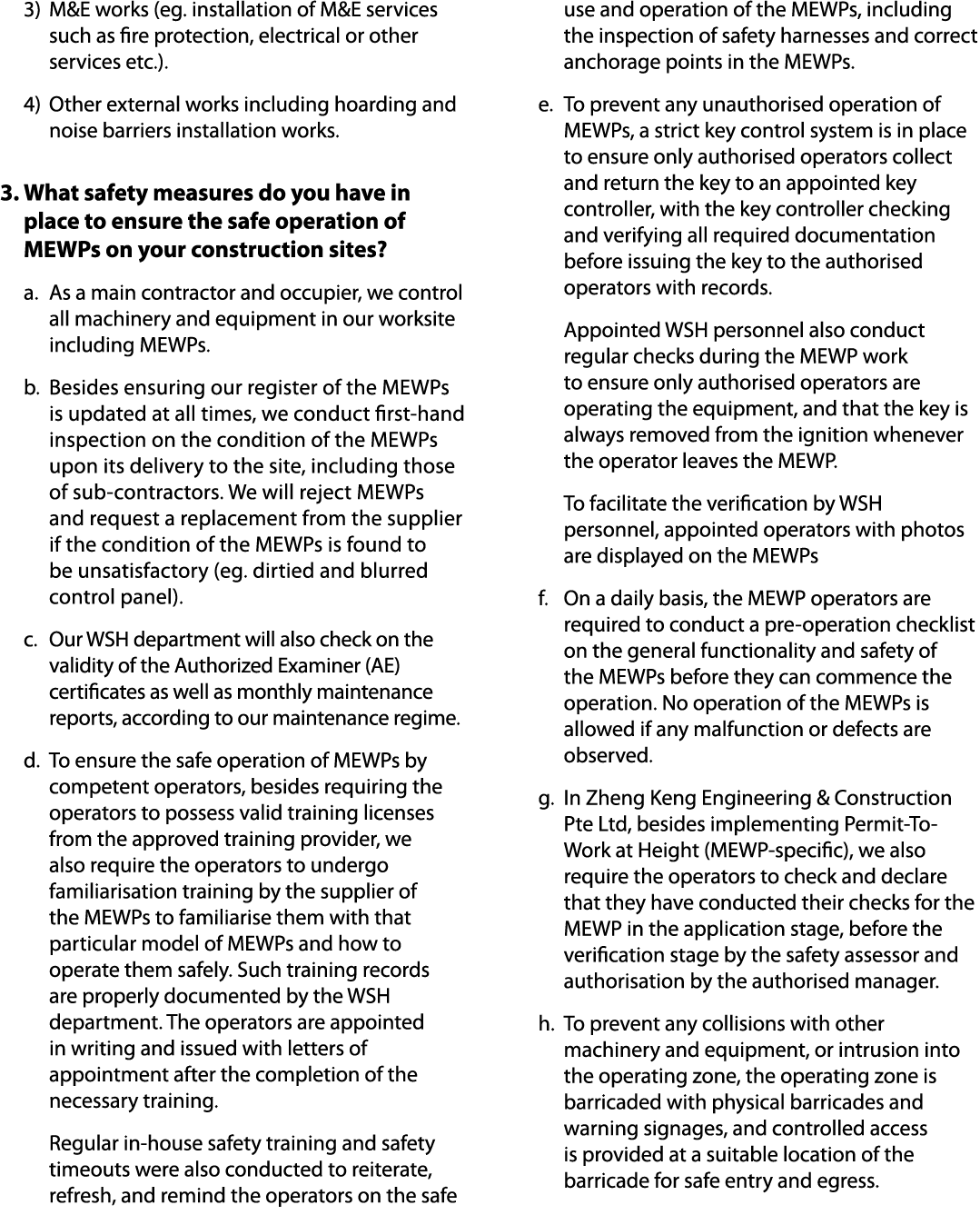3) M&E works (eg. installation of M&E services such as fire protection, electrical or other services etc.). 4) Other ...