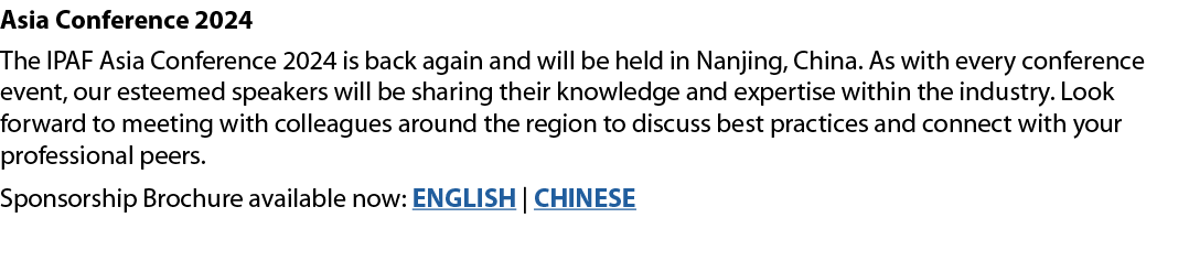 Asia Conference 2024 The IPAF Asia Conference 2024 is back again and will be held in Nanjing, China. As with every co...