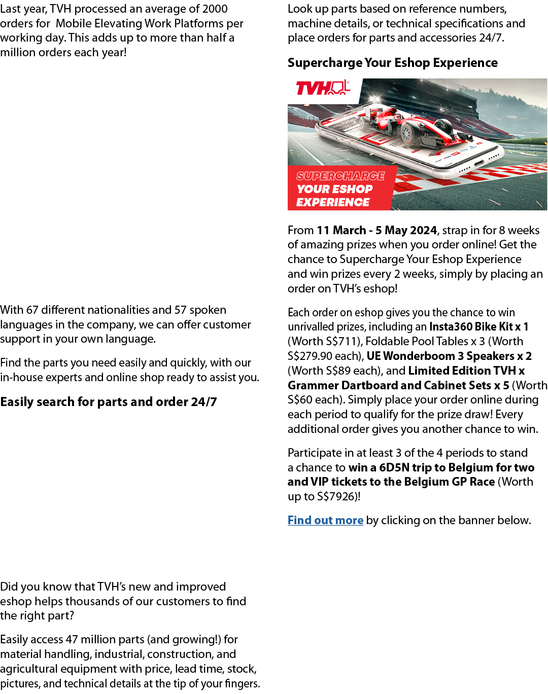 Last year, TVH processed an average of 2000 orders for Mobile Elevating Work Platforms per working day. This adds up ...