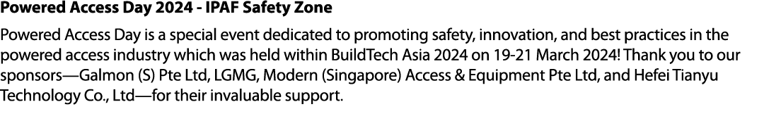 Powered Access Day 2024 IPAF Safety Zone Powered Access Day is a special event dedicated to promoting safety, innovat...