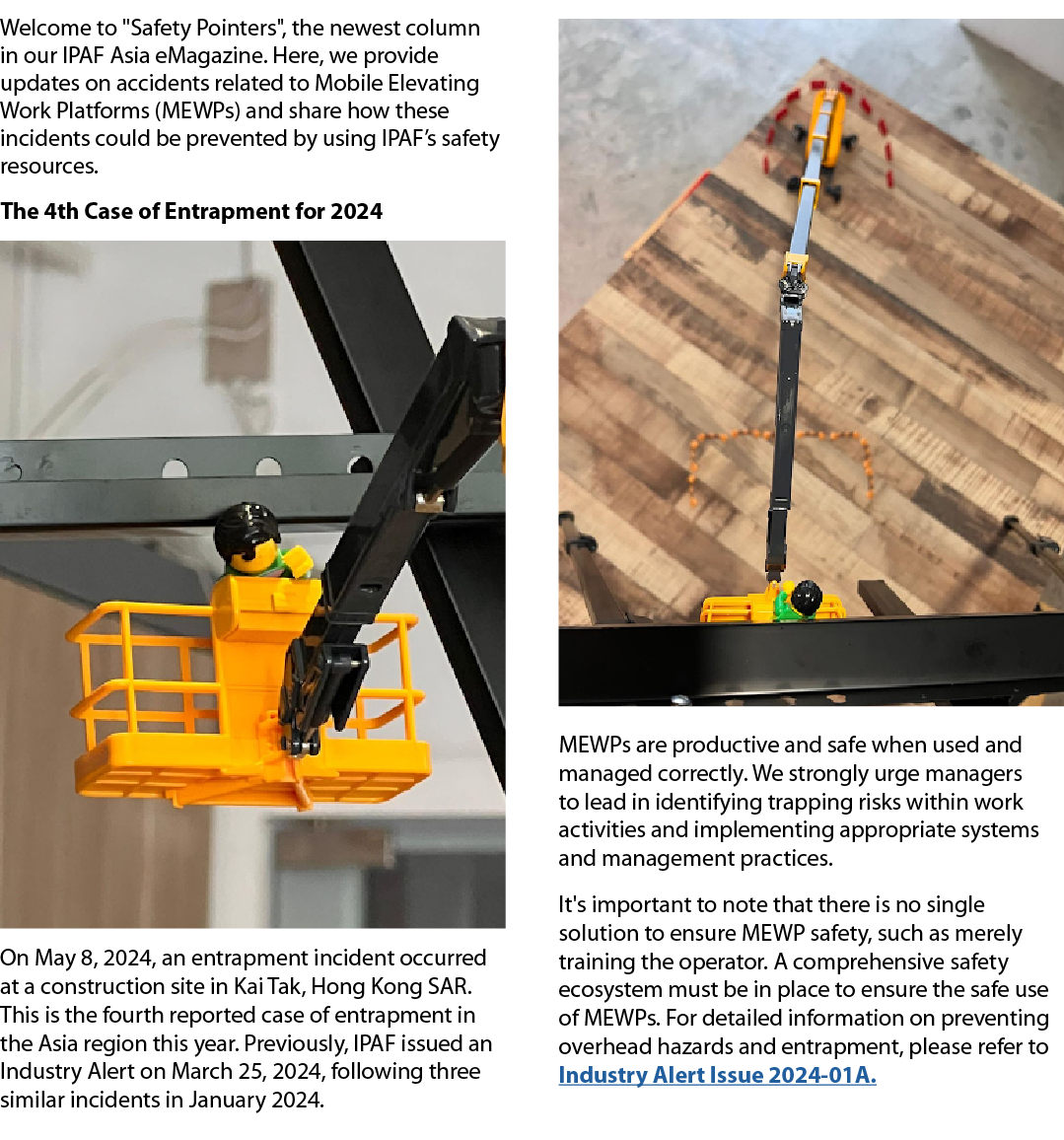 Welcome to \“Safety Pointers\", the newest column in our IPAF Asia eMagazine. Here, we provide updates on accidents r...