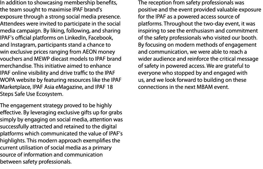In addition to showcasing membership benefits, the team sought to maximise IPAF brand's exposure through a strong soc...