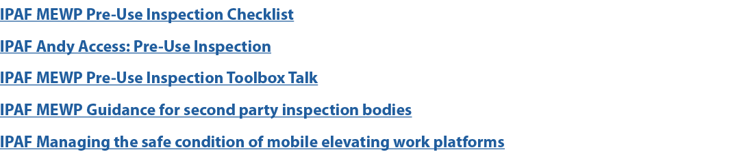 IPAF MEWP Pre Use Inspection Checklist IPAF Andy Access: Pre Use Inspection IPAF MEWP Pre Use Inspection Toolbox Talk...