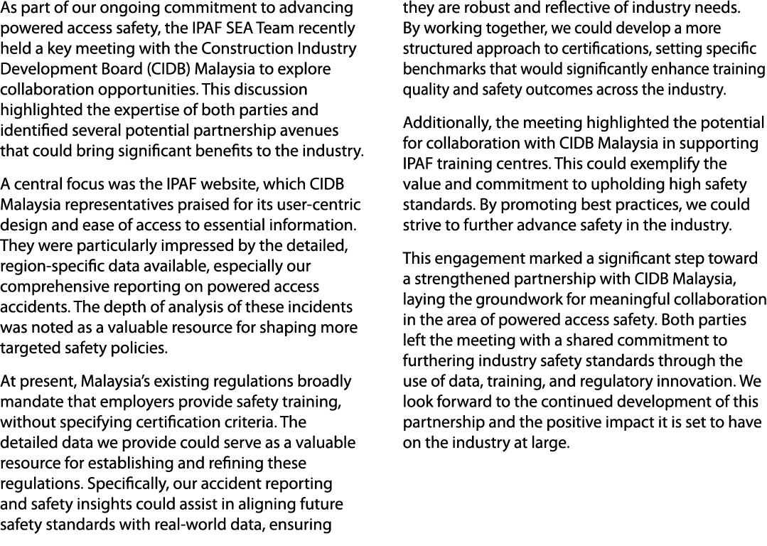 As part of our ongoing commitment to advancing powered access safety, the IPAF SEA Team recently held a key meeting w...
