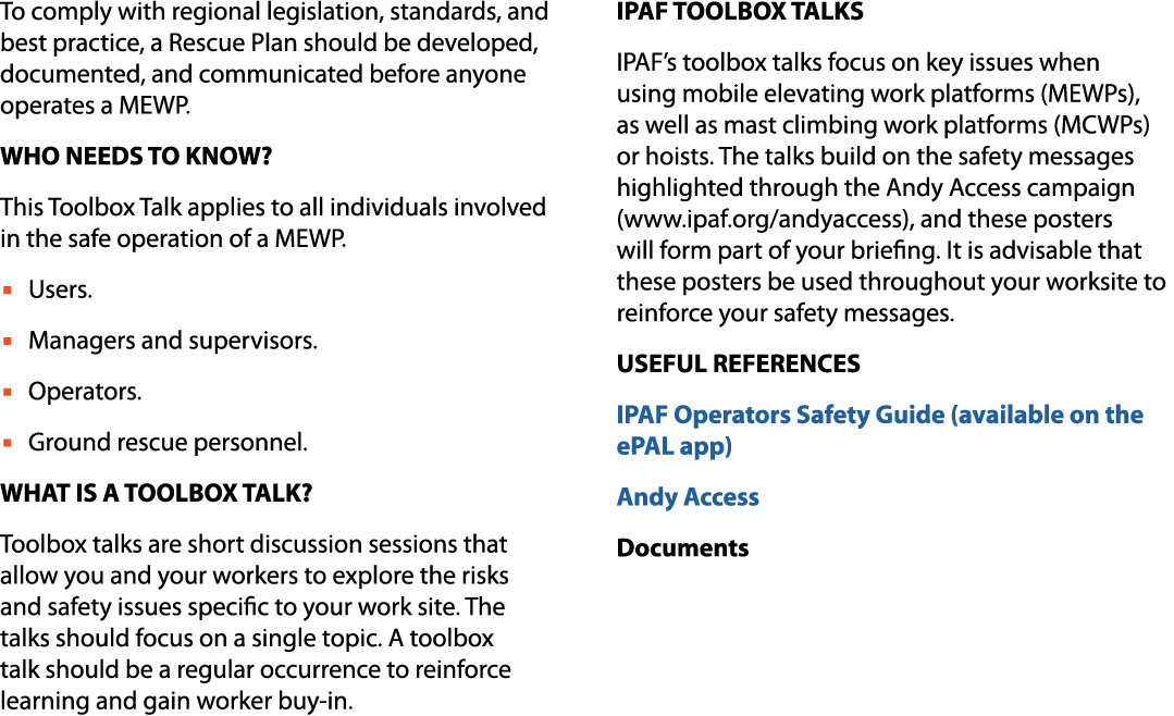 To comply with regional legislation, standards, and best practice, a Rescue Plan should be developed, documented, and...
