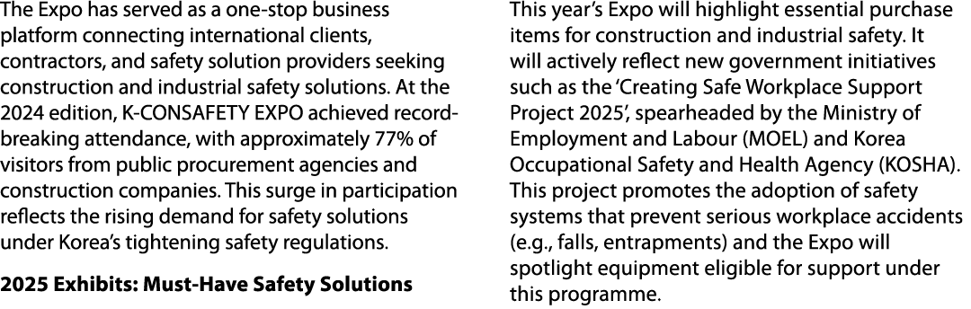 The Expo has served as a one stop business platform connecting international clients, contractors, and safety solutio...