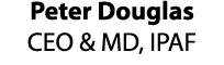 Peter Douglas CEO & MD, IPAF