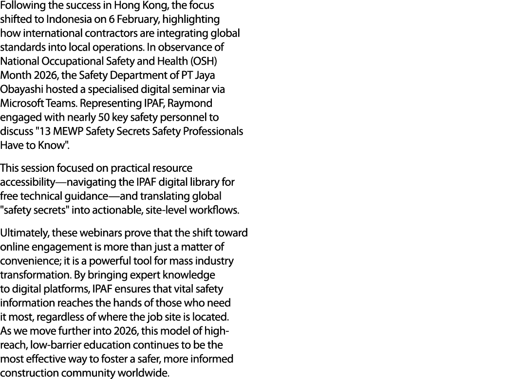 Following the success in Hong Kong, the focus shifted to Indonesia on 6 February, highlighting how international cont...