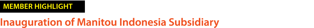 ￼ Inauguration of Manitou Indonesia Subsidiary