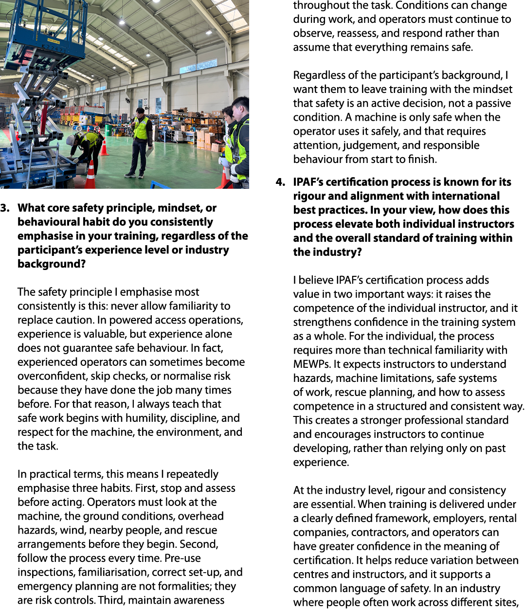 ￼ 3. What core safety principle, mindset, or behavioural habit do you consistently emphasise in your training, regard...
