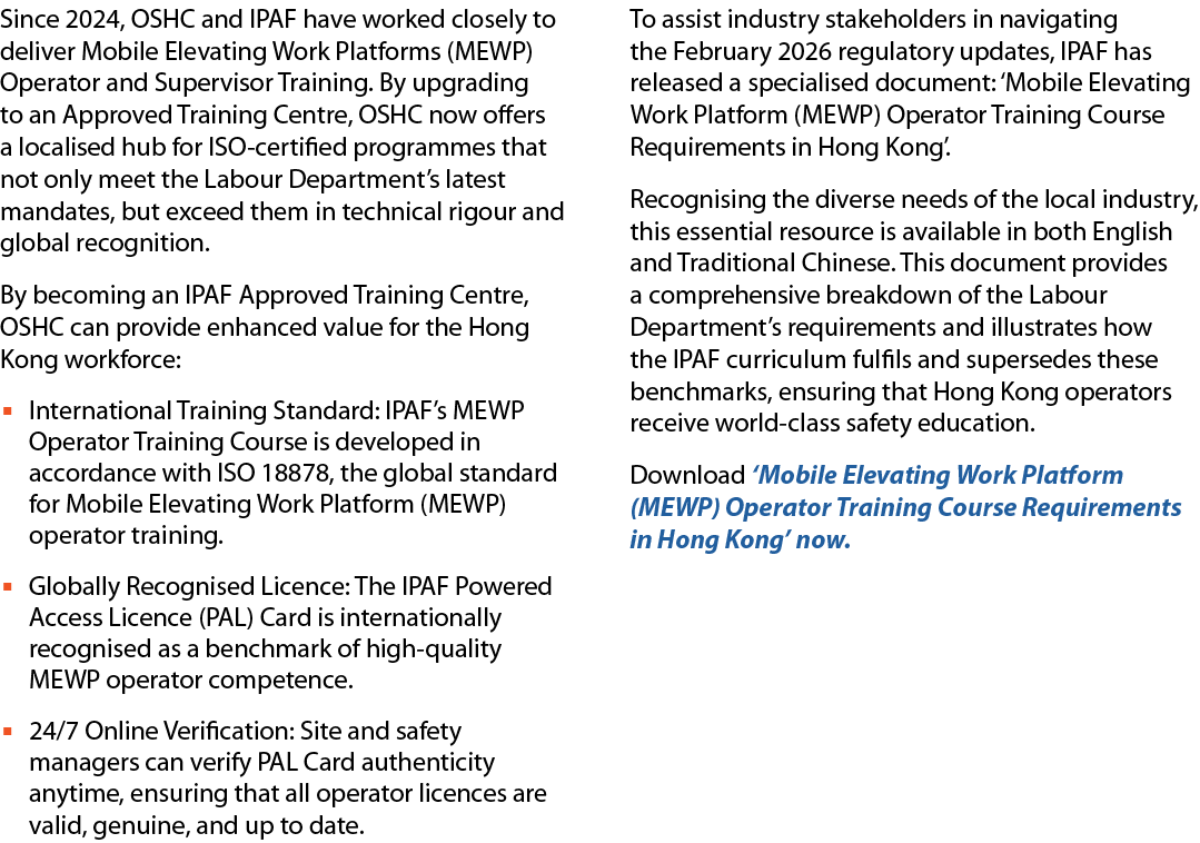 Since 2024, OSHC and IPAF have worked closely to deliver Mobile Elevating Work Platforms (MEWP) Operator and Supervis...